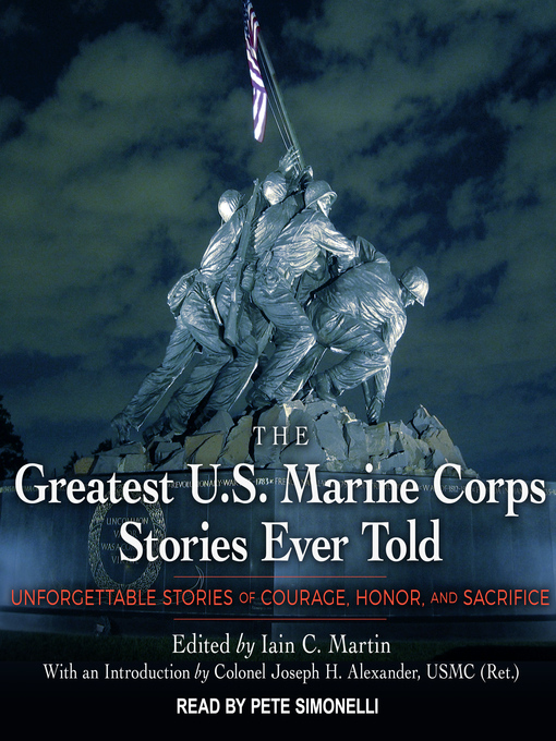 Title details for The Greatest U.S. Marine Corps Stories Ever Told by Pete Simonelli - Available